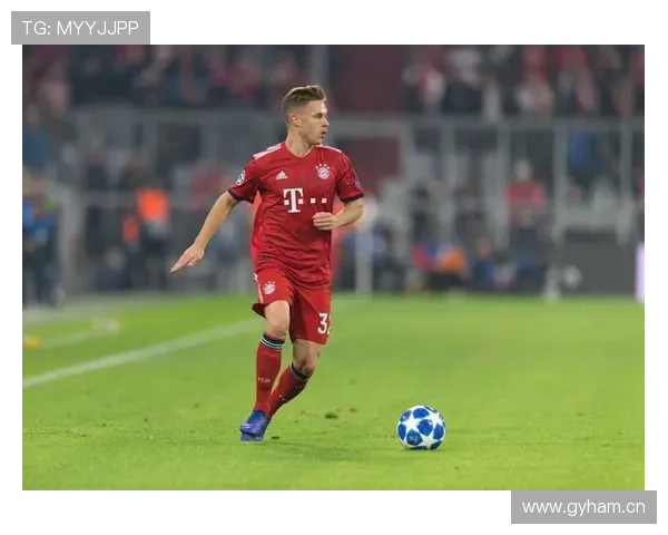 基米希中场效率提升，表现稳健持续增强